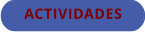 ACTIVIDADES