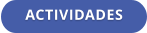 ACTIVIDADES